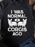 Men's T-Shirt I Was Normal Two Years Ago With Playful Corgis Among Whimsical Lettering