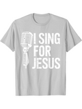 Men's T-Shirt I Sing For Jesus Vintage Microphone With Stylized Lettering Song