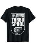 Men's T-Shirt Take A Moment And Listen To My Turbo Spool With Graphic Engine Part Illustration
