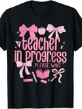Men's T-Shirt Teacher In Progress Please Wait With Pink Bows Apple And Book