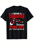 Men's T-Shirt I Became A Caregiver Red Hearts With Flying Butterfly And Bold Text Shirt