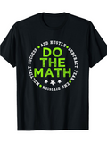 Men's T-Shirt Do The Math Bold Green Letters Surrounded By Motivational Circular Text Message T Shirt