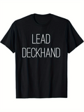 Men's T-Shirt Lead Deckhand Simple Bold Letters On Black Shirt