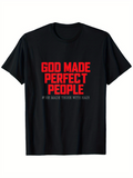 Men's T-Shirt God Made Perfect People Bold Text On Plain Black Shirt
