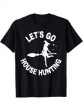 Men's T-Shirt Lets Go House Hunting Witch With Stars And Flying Broom