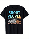 Men's T-Shirt Short People God Only Lets Things Grow Until They Are Perfect T Shirt