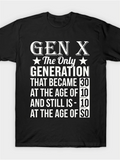 Men's T-Shirt Gen X The Only Generation With Nostalgic Numbers Bold Letters