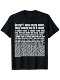 Men's T-Shirt Crazy They Locked Me In A Room Rats Rubber Room White Typography Statement T Shirt