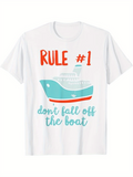Men's T-Shirt Rule 1 Dont Fall Off The Boat With Blue Waves Underneath A Large Cruise Ship