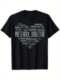 Men's T-Shirt Preschool Director Heartwarming Words With Inspiring Motivational Message Typography