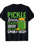 Men's T-Shirt Pickle Lover Classy Sassy Smaki Assy With Jar Of Pickles