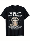 Men's T-Shirt Sorry Im Cranky Going Through My Terrible Sixties Raccoon