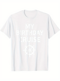 Men's T-Shirt My Birthday Cruise Nautical Steering Wheel With Soft White Cotton Shirt