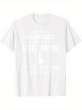 Men's T-Shirt Im Not Perfect Just Like A Real State Trooper Icon Print