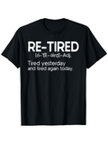 Men's T-Shirt Retired Definition Typography Joke Statement Shirt
