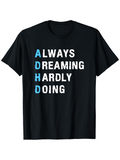 Men's T-Shirt Always Dreaming Hardly Doing Text On Black Shirt