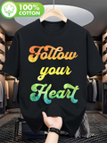 Men's T-Shirt Follow Your Heart Gradient Artistic Calligraphy On Black Shirt Heart