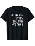 Men's T-Shirt If You Can Read This Please Pick Me Up White Bold Upside Down Letters T Shirt