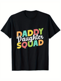 Men's T-Shirt Daddy Daughter Squad Colorful Bold Letters On Black Tee