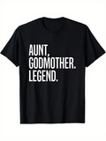 Men's T-Shirt Aunt Godmother Legend Bold White Letters On Classic Black T Shirt