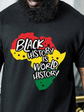 Men's T-Shirt Black History Is World History Colorful Africa Map With Bold Artistic Text