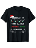 Men's T-Shirt Most Likely To Spend All Their Christmas Money On Makeup With Holiday Lights And Snowflakes T Shirt