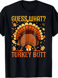 Men's T-Shirt Guess What Surrounded By Autumn Leaves And Colorful Funny Turkey