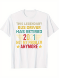 Men's T-Shirt This Legendary Bus Driver Has Retired Not My Problem Anymore Surrounded By Yellow Decorative Stars White T Shirt