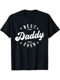 Men's T-Shirt Best Daddy Ever Bold Script Letters And Decorative Stars T Shirt