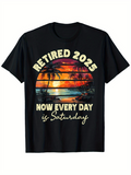 Men's T-Shirt Retired 2025 Now Every Day Is Saturday With Vibrant Sunset Over Tropical Beach And Palm Trees