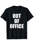 Men's T-Shirt Out Of Office Bold White Letters On Simple Black Shirt