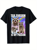 Men's T-Shirt Tax Evasion Is My Passion With Playful Raccoons Under A Vibrant Rainbow Night Sky