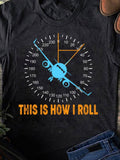 Men's T-Shirt This Is How I Roll Cockpit Display With Blue Airplane Graphic