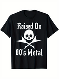 Men's T-Shirt Raised On 80s Metal With Skull And Crossed Guitars Graphic