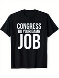 Men's T-Shirt Congress Do Your Damn Job Bold White Letters On Black Shirt