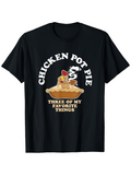 Men's T-Shirt Chicken Pot Pie With Steaming Hot Filling Baked Crust And Tasty Garnish Pie