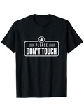Men's T-Shirt Please Dont Touch Simple White Letters And Warning Sign On Black Shirt