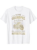 Men's T-Shirt Some Grandpas Play Bingo Real Biker Motorcycle