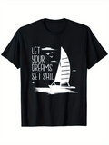 Men's T-Shirt Let Your Dreams Set Sail With Birds Flying Over The Calm Sea Sailboat