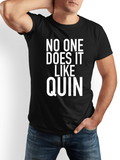 Men's T-Shirt No One Does It Like Quin Bold White Block Letters Statement