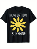 Men's T-Shirt Happy Birthday Sunshine Bright Yellow Petals With Cheerful Sunflower Blossom