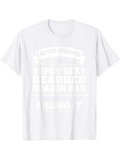 Men's T-Shirt Super Sexy Bearded Dragon Dad With Bold Graphic Letters Shirt