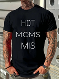 Men's T-Shirt Hot Moms Mis Minimal Letters Across Black T Shirt