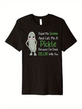 Men's T-Shirt Paint Me Green Humorous Phrase With Cartoon Pickle Character