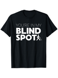 Men's T-Shirt Youre In My Blind Spot With Minimalist Walking Human Figure T Shirt