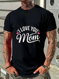 Men's T-Shirt I Love You Mom Minimalist Script With Heart Accent Black T Shirt