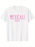 Men's T-Shirt Mexicali Mexico Minimal Pink Letters Over Bright White Shirt