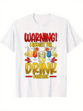 Men's T-Shirt Warning I Bought The Drink Package With Colorful Fruit Cocktails