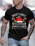 Men's T-Shirt Most Likely To Offer Santa A Beer With Candy Canes And Santa Hat