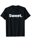 Men's T-Shirt Sweet Bold White Letters On Solid Black T Shirt